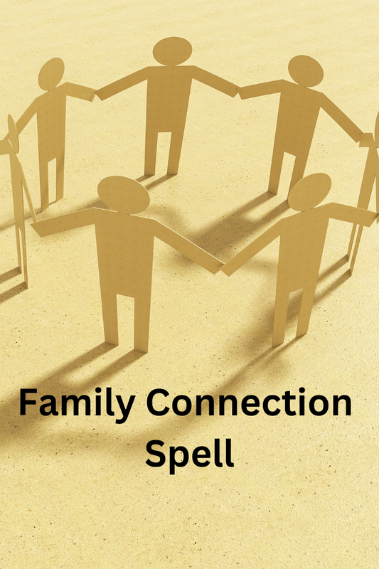 Spell to Connect with Your Family